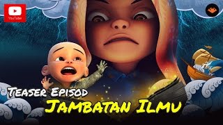 Teaser Upin amp Ipin Musim 9  Jambatan Ilmu HD [upl. by Philan]