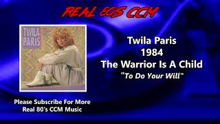 Twila Paris  To Do Your Will [upl. by Aicirtan]