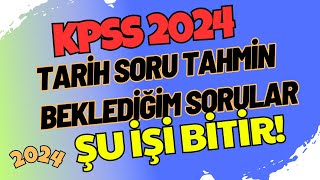 KPSS Tarih Soru Tahmin  Çıkabilecek Soru Tipleri  KPSS 2024  LisansÖnlisansOrtaöğretim kpss [upl. by Anit]