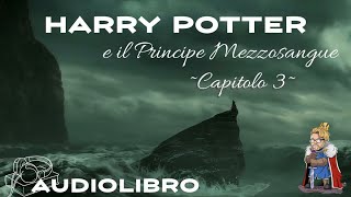 Audiolibro  Harry Potter e il principe mezzosangue  Lettura e Commento Cap 3 [upl. by Beale173]