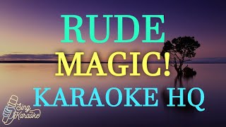 RUDE  MAGIC KARAOKE HQ [upl. by Droffilc467]