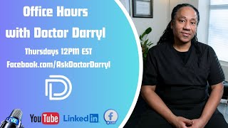 Premier of Office Hours with Doctor Darryl 3282024 [upl. by Halilak67]