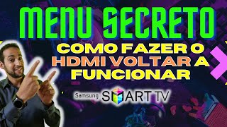 Como fazer o HDMI voltar a funcionar  SEGREDO NO MENU SECRETO [upl. by Maclay]