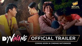 DNINANG Full Trailer Coming Soon in Cinemas Nationwide [upl. by Folberth]