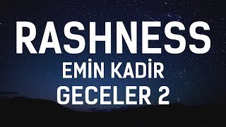 Emin Kadir  Geceler 2 Feat Rashness [upl. by Mendie635]