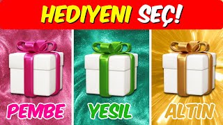 Hediyeni Seç 🎁 Pembe Yeşil ya da Altın 💗💚💛 Hangisini Seçeceksin  🧐 [upl. by Yrehcaz]