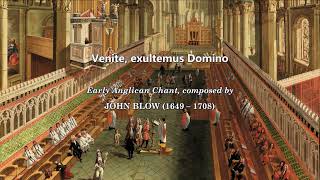 John Blow Early Anglican Chant Venite psalm 95 Choir of Westminster Abbey [upl. by Orrin]