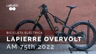 Bicicleta eléctrica de montaña Lapierre Overvolt AM 75th 2022  LaBosch [upl. by Acinet]