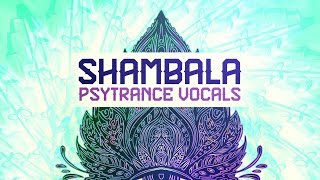 Psytrance Vocal Samples  Shambala  Psytrance Vocals [upl. by Jabe]