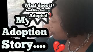 My Adoption Story PT 1  What it feels like being adopted  Foster care  Adopted Parents [upl. by Healey813]