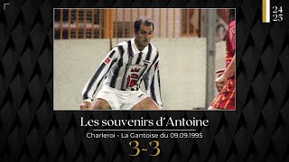 Les souvenirs dAntoine  Charleroi  La Gantoise du 09091995 [upl. by Divadnoj5]