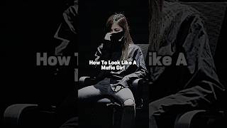 Mafia Girl Style 💁🏻‍♀️🔪 mafia ytshorts womenempowerment aesthetic confidence [upl. by Lightfoot]