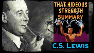 CS Lewis  That Hideous Strength Summary [upl. by Clymer]