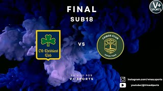 VSports LIVE 🔥FINAL Sub 18  Old Christians OCC vs Los Ceibos  Fútbol Primera LUD [upl. by Flavio176]