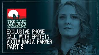 Epstein Victim Maria Farmer Speaks With Whitney Webb Full Phone Call Part 2 [upl. by Marino]