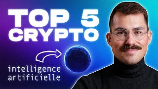 Top 5 Crypto basées sur l’IA intelligence artificielle [upl. by Issy677]