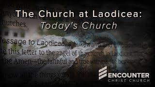 The Church at Laodicea Todays Church [upl. by Aniras]