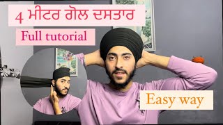 Goll dastar full tutorial  4 ਮੀਟਰ single  Easy way [upl. by Brnaba]