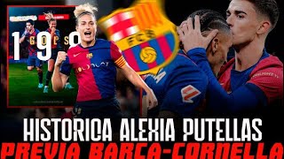 ✅ALEXIA IGUALA A LUIS SUÁREZ😱  PREVIA BARÇAESPANYOL DE CORNELLA [upl. by Aissej]