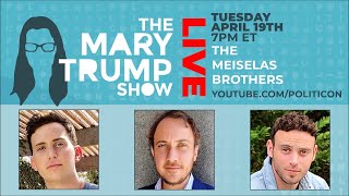 The Mary Trump Show LIVE  The Strategy Sessions 3 The Meiselas Brothers [upl. by Dearden195]