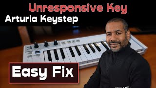 Unresponsive Key Arturia Keystep  Fixed [upl. by Pascha408]