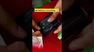 Mi battery recycling 😱🤩🥳 mobilereparing battery reels shorts [upl. by Man]