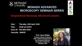 Monash Advanced Microscopy Seminar Laura Waller Computer Sciences Univ of California Berkeley USA [upl. by Ecadnarb525]