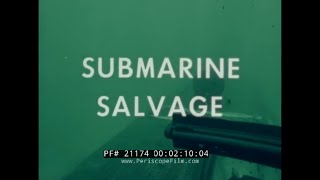 SUBMARINE SALVAGE US NAVY TRAINING FILM USS HOIST ARS40 SUNKEN SUBMERSIBLE 21174 [upl. by Winser]