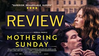 Mothering Sunday  Movie Review  Film Mothering Sunday Review [upl. by Enilec652]