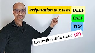 Préparation aux tests de français 👉 La cause 2 [upl. by Alain284]