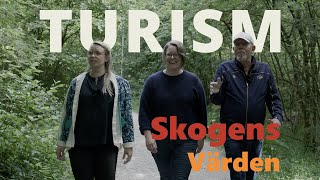 Skogens värden  Turism [upl. by Knowles]