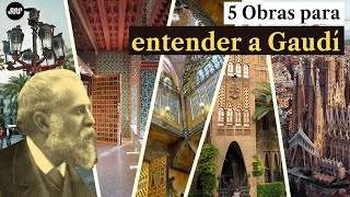 5 Obras para entender a Antoni GAUDÍ en Barcelona [upl. by Calondra386]