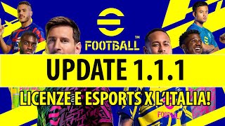 eFootball 2022  Novità UFFICIALI su Aggiornamento 111 Licenze Competizione eSports X lItalia [upl. by Colpin180]