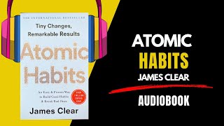 ATOMIC HABITS by James Clear Audiobook  Book Summary in English  Atomic Habits Audiobook [upl. by Aldarcy]