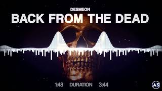 Desmeon  Back from the Dead [upl. by Myrtia]