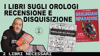 I libri sugli orologi lorologiaio riparatore e orologi da polso [upl. by Oruasi173]