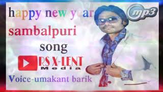 Happy New Year  2020  Singer  Umakant Barik  New Year Sambalpuri song  Rs Xlent Media [upl. by Ring420]