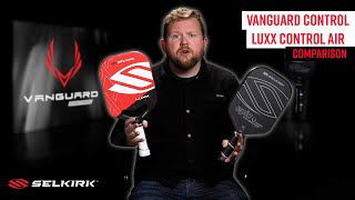 Which Control Paddle is Better VANGUARD Control vs LUXX Control [upl. by Karlyn]