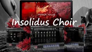 Insolidus Choir for Kontakt VSTAUAAX Instruments amp Samples [upl. by Idok]