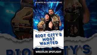 Riot Citys Most Wanted  Wrestler Spotlight [upl. by Ennazor]