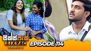 SIXPAC සික්ස්පැක් Season 2 Episode 114  28th June 2024 SIXPAC SIXPACSeason2 SGMLive Teledrama [upl. by Nnaael]