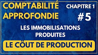 5Comptabilité approfondie شرح مبسط  les immobilisations produites par lentreprise pour elle même [upl. by Drawyah]