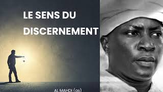 LE SENS DU DISCERNEMENT PAR LIMAME AL MAHDI as [upl. by Toms]