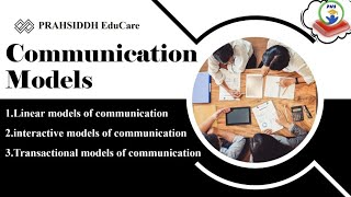 Types of communication modelLinear model Interaction model and Transaction model of communication [upl. by Tigdirb]