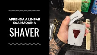 Como LIMPAR e HIGIENIZAR a Máquina Shaver [upl. by Yssis]