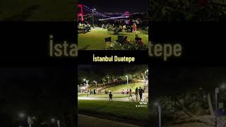 Istanbul Duatepe [upl. by Primavera]