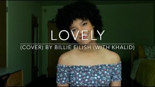 Lovely cover By Billie Eilish with Khalid [upl. by Laval31]