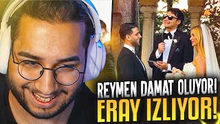 Eray quotREYNMEN DAMAT OLUYOR SIRA DA BİZE GELİYORquot İzliyor [upl. by Gary]