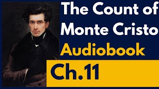 The Count of Monte Cristo AudiobookChapter 11 [upl. by Ennovy]