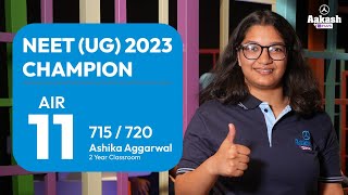 NEET UG 2023 Result Ashika  AIR 11 715720  Aakash Study Material played a Key Role [upl. by Adnulahs409]